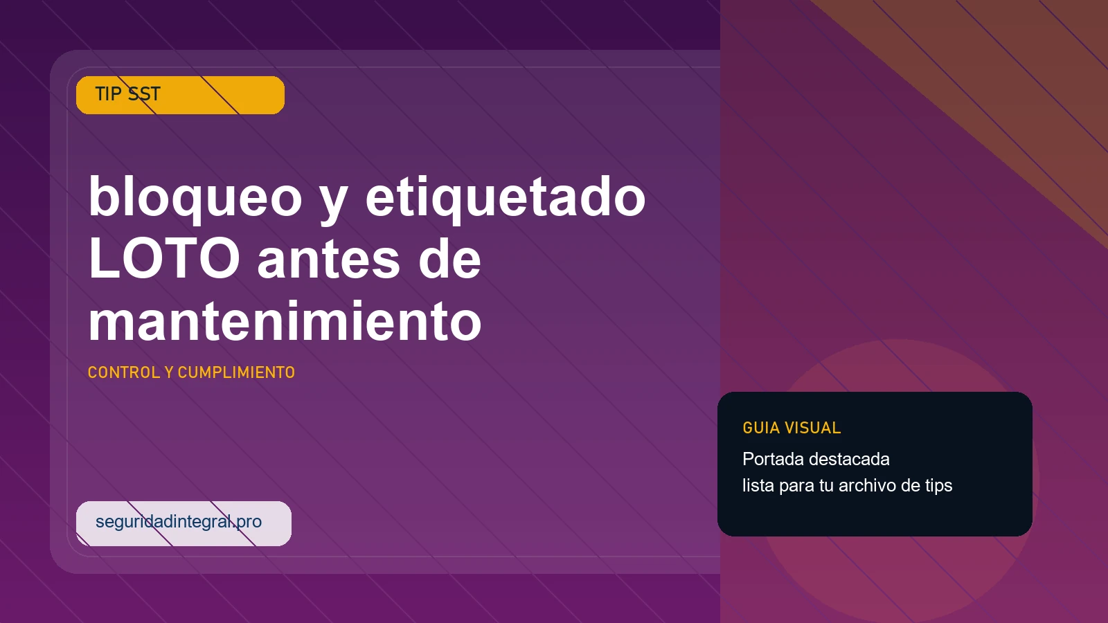 Tip de bloqueo y etiquetado LOTO antes de mantenimiento