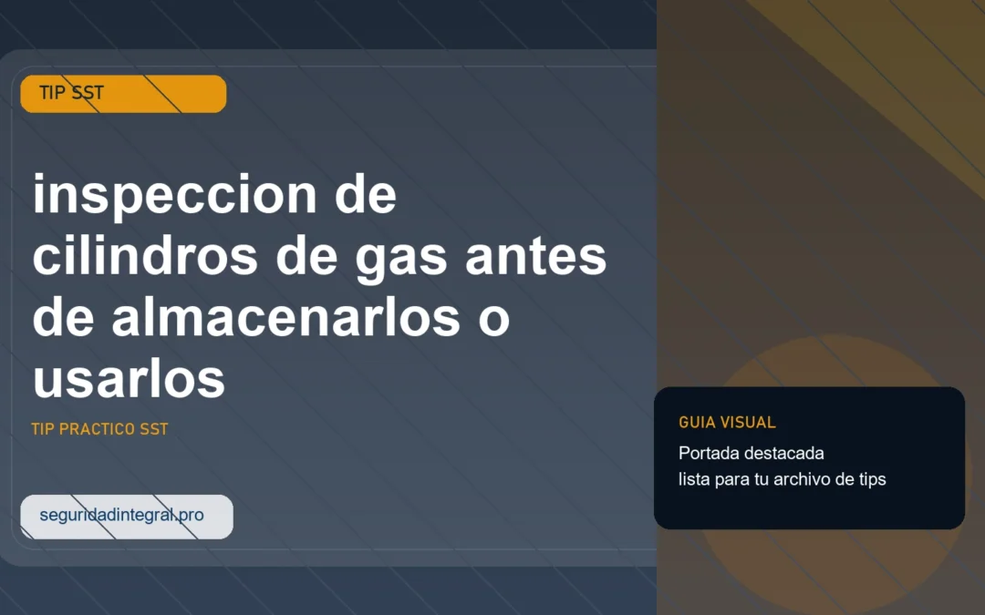 Tip de inspeccion de cilindros de gas antes de almacenarlos o usarlos