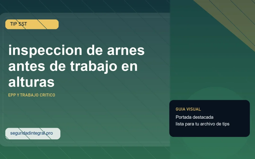 Tip de inspeccion de arnes antes de trabajo en alturas