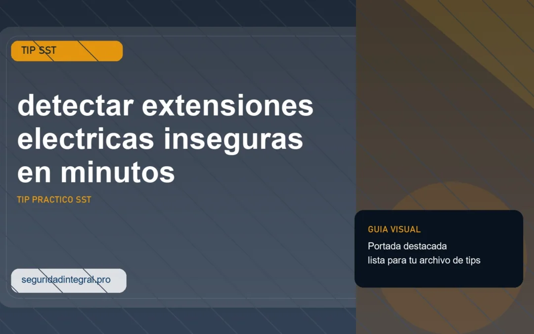 Tip para detectar extensiones electricas inseguras en minutos