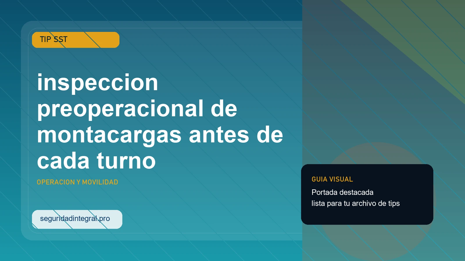 Tip de inspeccion preoperacional de montacargas antes de cada turno