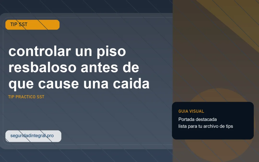 Tip para controlar un piso resbaloso antes de que cause una caida