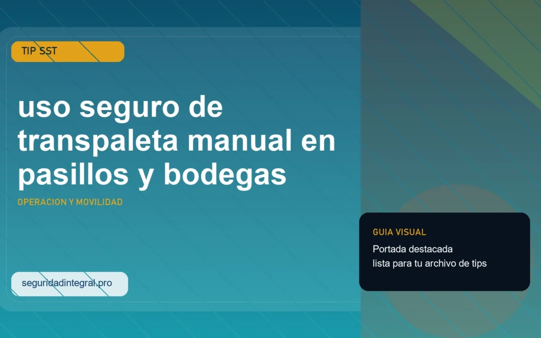 Tip de uso seguro de transpaleta manual en pasillos y bodegas