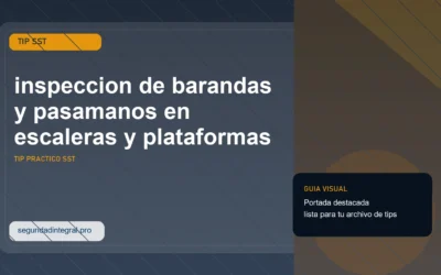Tip de inspeccion de barandas y pasamanos en escaleras y plataformas