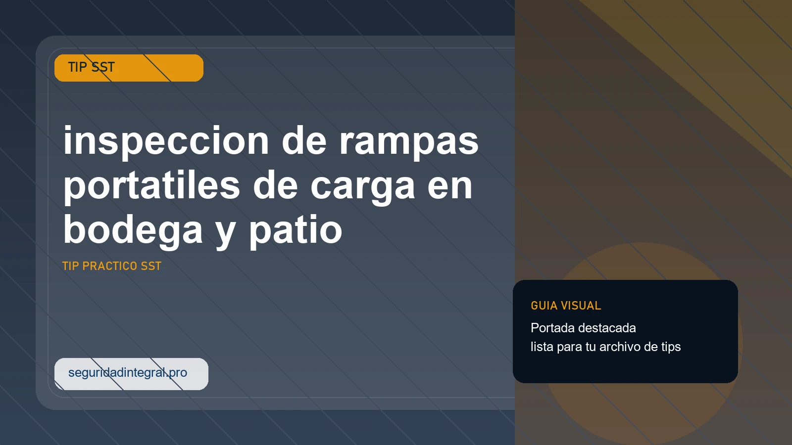 Tip de inspeccion de rampas portatiles de carga en bodega y patio