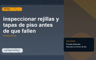 Tip para inspeccionar rejillas y tapas de piso antes de que fallen